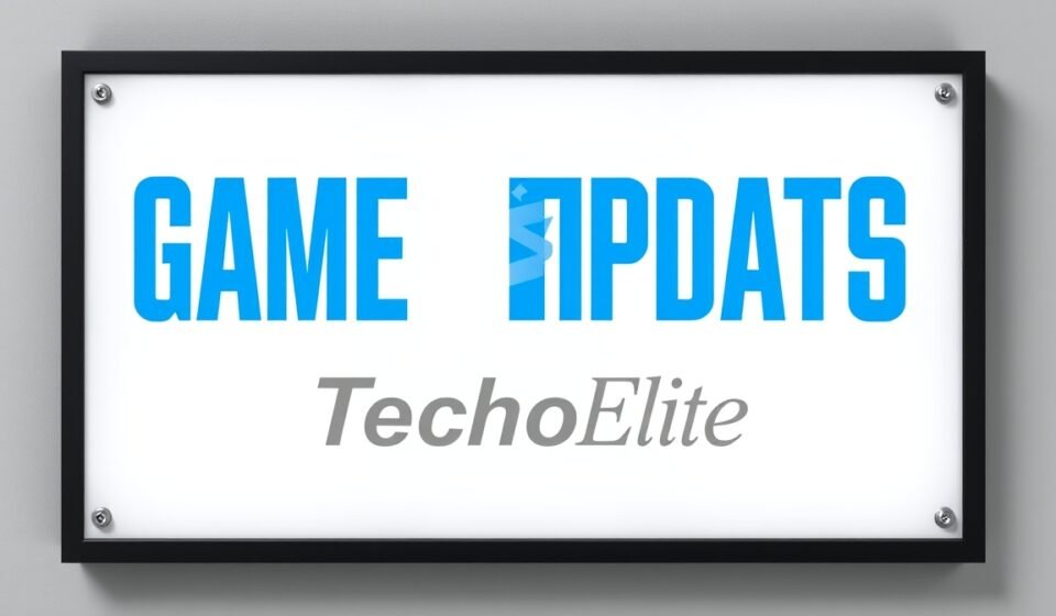 game updates techoelite